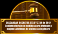 DESCARGAR  DECRETOS 2733 Y 2734 de 2012 Gobierno fortalece medidas para proteger a mujeres víctimas de violencia de género